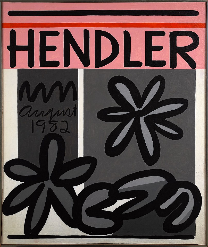 Raymond Hendler, Hendler August 1982, 1982
Acrylic on canvas, 50 x 42 in. (127 x 106.7 cm)
© Estate of Raymond Hendler
HEN-00160