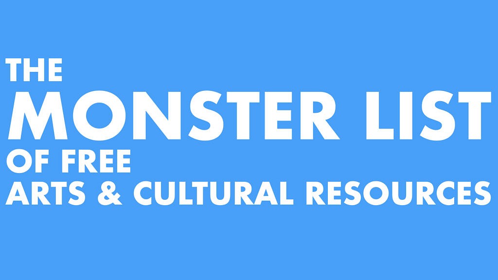 Guild Hall Museum: The MONSTER LIST of FREE Arts & Cultural Resources